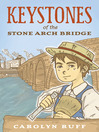 Imagen de portada para Keystones of the Stone Arch Bridge